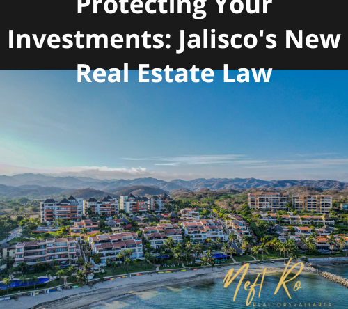 Protecting Your Investments: Jalisco's New Real Estate Law